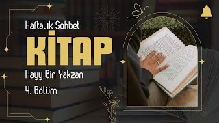 Hayy Bin Yakzan  Kitap Okumaları 4 Bölüm [upl. by Eisen]