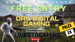 BGMI LIVE  BGMI TOURNAMENTS  DRS DIGITAL GAMING  DrsMasterLive [upl. by Aicined93]