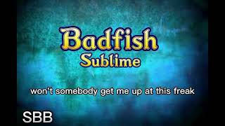 Badfish  Sublime lyrics [upl. by Dnomyar]