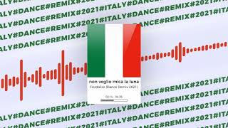 Fiordaliso  Non voglio mica la luna Dance Remix 2021 [upl. by Nyroc947]