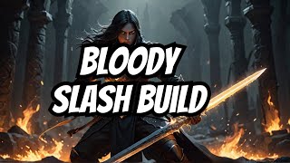 Flamberge Will Make Them Bleed  Bloody Slash Flamberge Build [upl. by Ally687]