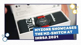 MyZone Showcases the MZSwitch at IHRSA 2021 [upl. by Barstow]