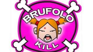 BRUFOLO KILL [upl. by Merritt998]