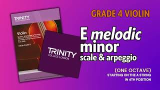 Grade 4 E Melodic minor  Violin Technical Work  Trinity College London [upl. by Aynodal]