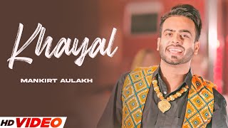 KHAYAL  MANKIRT AULAKH HD Video  Sabrina Bajwa  Latest Punjabi Song 2023  New Songs 2023 [upl. by Adnuhsal]