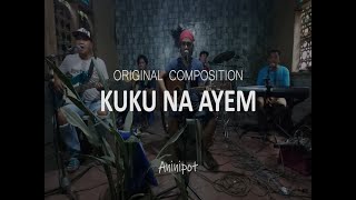 Kuku Na Ayem  Original Composition Cowboy Padory  Blaan Version  2022 upload [upl. by Mik]