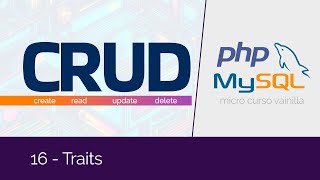 CRUD con PHP y MySQL  16 Traits ¿Qué son y para qué sirven [upl. by Isied]