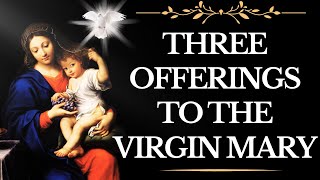 Three Offerings in Honor of the Blessed Virgin Mary — 300 days indulgence [upl. by Karilynn]