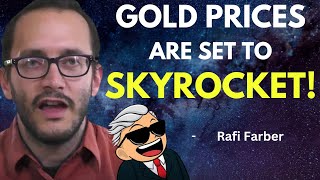 Is the Banking System Doomed Why Gold Prices Are Set to Skyrocket  Rafi Farber [upl. by Cima]