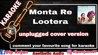 Monta re Karaoke  unplugged cover version karaoke  disha Hara kemon boka  aesthetic audio [upl. by Atworth475]