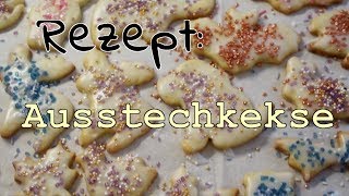 Rezept Idiotensichere AUSSTECHPLÄTZCHEN [upl. by Cad]