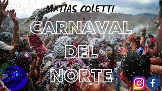 CARNAVAL DEL NORTE  Mxtias Coletti 🥳👹🎉 [upl. by Mickie]