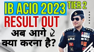 ib acio tier 2 result  ib acio result 2024  ib acio tier 2 result 2024  ib acio interview [upl. by Den]