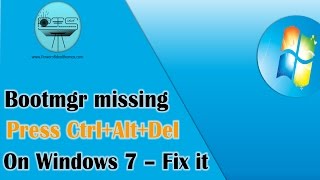 Bootmgr Is Missing Press CtrlAltDel To Restart Windows 7  Fix it  Latest Windows Secrets [upl. by Ainak]