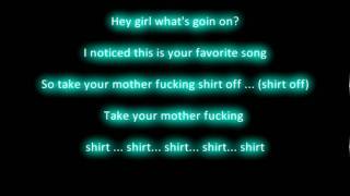 TPain  Take your shirt off  Lyrics HD [upl. by Boggs]