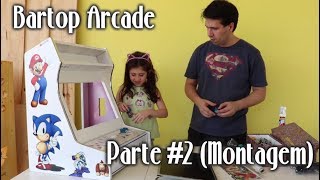 Bartop Arcade  Parte 2  Montagem [upl. by Analla]