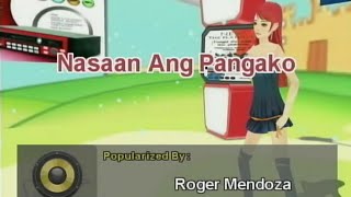 NASAAN ANG PANGAKO  Roger Mendoza  Karaoke Version  Platinum Piano XL SD [upl. by Eiramaliehs]