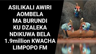 ASILIKALI AWIRI AOMBELA MA BURUNDI KU DZALEKA NDIKUWA BELA 1 9million KWACHA LIMPOPO FM [upl. by Roxi]