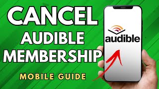 How To Cancel Audible Membership  Simple Guide [upl. by Mcclain]