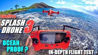 SwellPro Waterproof SPLASH DRONE 3 Review  Part 2 Flight Test  Ocean Proof [upl. by Kanal899]