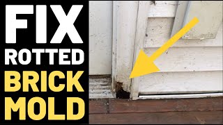 Fix Rotted Door Frame Brickmold [upl. by Inavoig909]