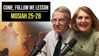 Mosiah 25–28  May 27–June 2  John W Welch and Lynne Hilton Wilson  Come Follow Me Book of Mormon [upl. by Krystal]