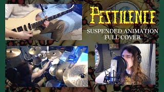 Pestilence  Suspended Animation Full Cover DrumGuitarVoice [upl. by Panayiotis]