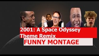 2001 A Space Odyssey Theme Remix  FUNNY MONTAGE [upl. by Esahc]