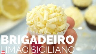 BRIGADEIRO DE LIMÃO SICILIANO duas receitas fáceis e super saborosas 🍒 BELLARIA CHOCOLATIER [upl. by Laitselec205]