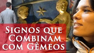 SIGNOS QUE COMBINAM COM GÊMEOS  QUAL SIGNO COMBINA COM GÊMEOS [upl. by Lednyk]