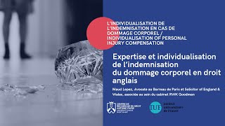 Expertise et individualisation de lindemnisation du dommage corporel en droit anglais  Maud Lepez [upl. by Stefania]