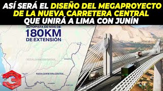 Así Será el Diseño del Megaproyecto de la Nueva Carretera Central que Unirá a Lima con Junín [upl. by Spieler]