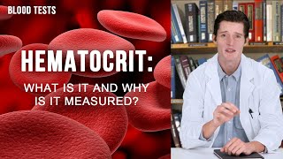 HEMATOCRIT HCT what is it and why is it measured [upl. by Naenaj]