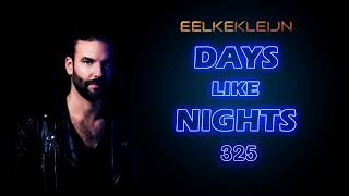 Eelke Kleijn  DAYS like NIGHTS 325 29 January 2024 [upl. by Evangelin]