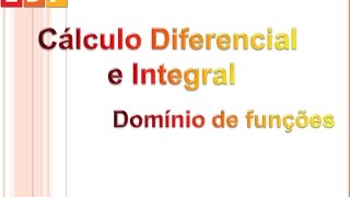 Calculo diferencial integral Dominio funçoes I [upl. by Morley954]