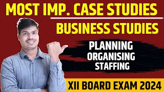 Most Important Case studies in Business studies  Chapter 4 to 6  Class 12 Bst Board exam 2024 [upl. by Roane310]