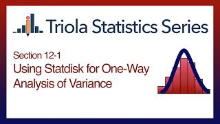 Statdisk Section 121 Using Statdisk for OneWay Analysis of Variance [upl. by Yntrok]