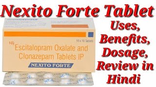 Nexito Forte Tablet  Escitalopram Oxalate and Clonazepam Tablets Ip Uses  Nexito Forte Tablet uses [upl. by Davina]