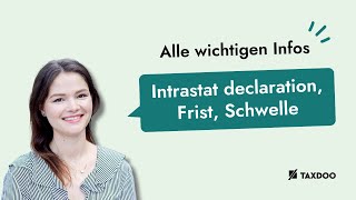 Intrastat Meldung Intrastat Frist Intrastat Schwelle Alle wichtigen Infos [upl. by Yolane]