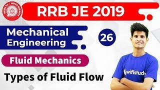 1100 PM  RRB JE 2019  Mechanical Engg by Neeraj Sir  Types of Fluid Flow [upl. by Bonita]