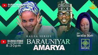 Barauniyar Amarya SEASON 1 EPISODE 2 KADAN DAGA CIKIN NA RANAR LARABA [upl. by Elcarim]