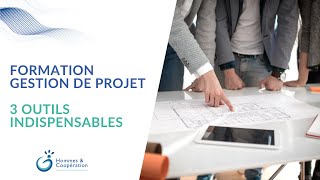 Formation Gestion de Projet – 3 Outils Indispensables [upl. by Cuthbert]