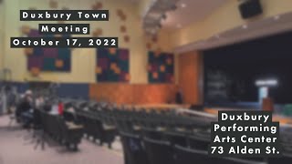 Duxbury Special Town Meeting 101722 [upl. by Enitnatsnoc955]