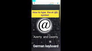 1How to type the at symbol  English Qwerty arobase French Azerty German Qwertz keyboard layout [upl. by Gitel]