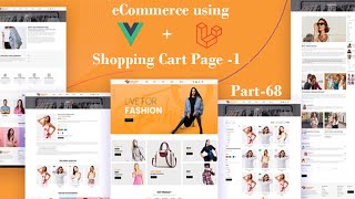 Shopping Cart Page 1 Part 68  Ecommerce website using laravel with Vue js [upl. by Beera]