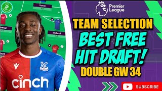 FPL GW34BEST FREE HIT  TEAM SELECTION  FANTASY CHALLENGE TEAM FANTASY PREMIER LEAGUE 202324 [upl. by Coffeng665]