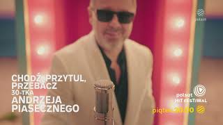 Polsat Hit Festiwal  30tka Andrzeja Piasecznego  24 maja [upl. by Gnilrits]