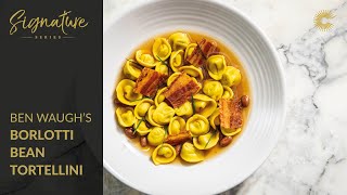 Ben Waughs Borlotti Bean Tortellini [upl. by Oilcareh461]