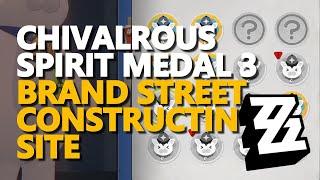 Chivalrous Spirit Medal 3 Brand Street Construction Site Zenless Zone Zero [upl. by Etteneg]