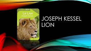 Lion Joseph kessel Résumé Complet [upl. by Rosdniw989]